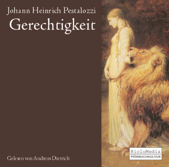  Johann Heinrich Pestalozzi - Gerechtigkeit